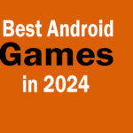 Best Android Games: Revolutionize Your Gaming Experience